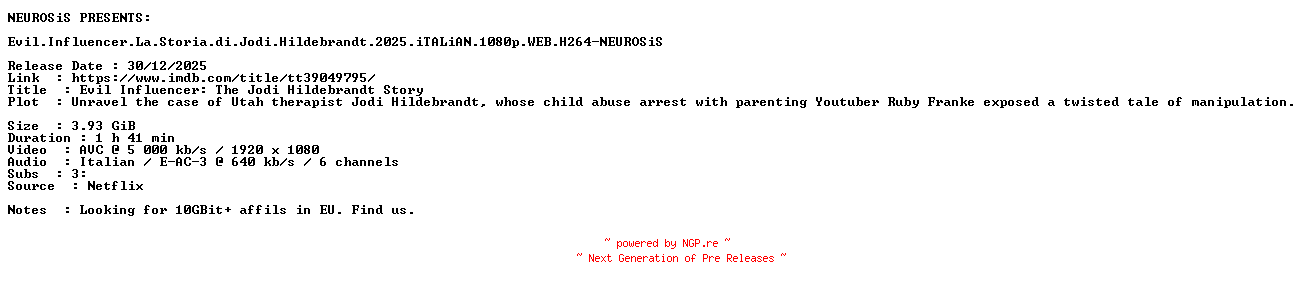 NFO for the release Evil.Influencer.La.Storia.di.Jodi.Hildebrandt.2025.iTALiAN.1080p.WEB.H264-NEUROSiS by NEUROSiS
