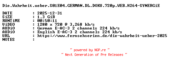 NFO for the release Die.Wahrheit.ueber.S01E04.GERMAN.DL.DOKU.720p.WEB.H264-SYNERGiE by SYNERGiE