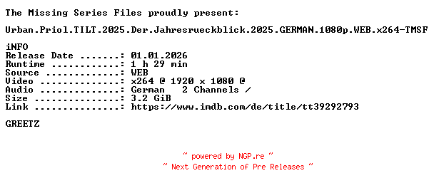 NFO for the release Urban.Priol.TILT.2025.Der.Jahresrueckblick.2025.GERMAN.1080p.WEB.x264-TMSF by TMSF
