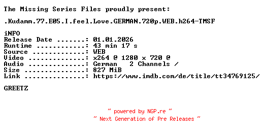 NFO for the release Kudamm.77.E05.I.feel.Love.GERMAN.720p.WEB.h264-TMSF by TMSF