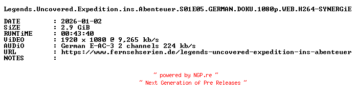 NFO for the release Legends.Uncovered.Expedition.ins.Abenteuer.S01E05.GERMAN.DOKU.1080p.WEB.H264-SYNERGiE by SYNERGiE