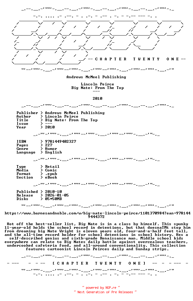 NFO for the release Lincoln.Peirce.-.Big.Nate.From.The.Top.2010.RETAIL.COMIC.EPUB.eBook-CTO by CTO