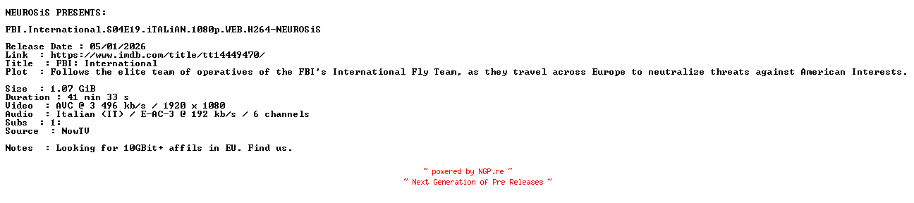 NFO for the release FBI.International.S04E19.iTALiAN.1080p.WEB.H264-NEUROSiS by NEUROSiS