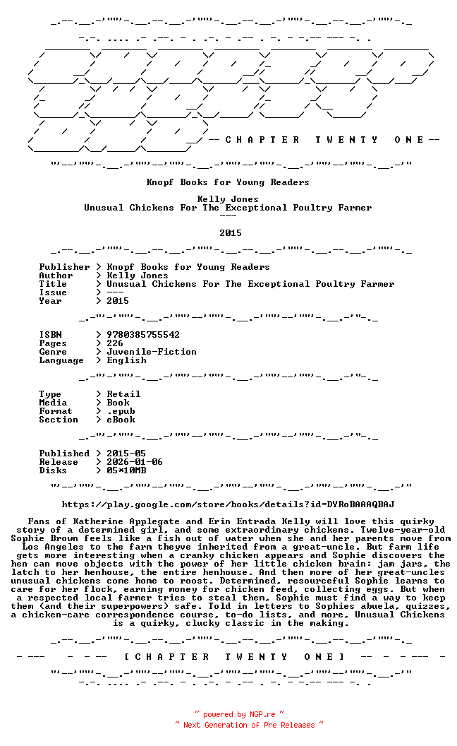 NFO for the release Kelly.Jones.-.Unusual.Chickens.For.The.Exceptional.Poultry.Farmer.2015.RETAIL.EPUB.eBook-CTO by CTO
