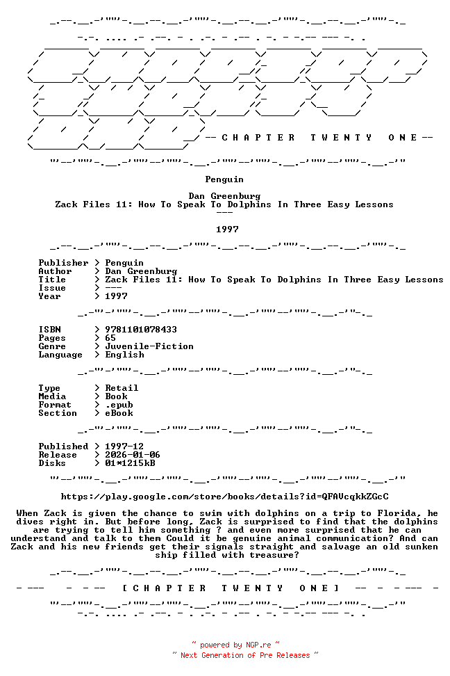 NFO for the release Dan.Greenburg.-.Zack.Files.11.How.To.Speak.To.Dolphins.In.Three.Easy.Lessons.1997.RETAIL.EPUB.eBook-CTO by CTO