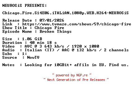 NFO for the release Chicago.Fire.S14E06.iTALiAN.1080p.WEB.H264-NEUROSiS by NEUROSiS
