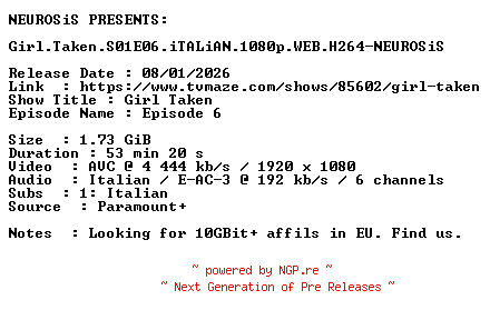 NFO for the release Girl.Taken.S01E06.iTALiAN.1080p.WEB.H264-NEUROSiS by NEUROSiS