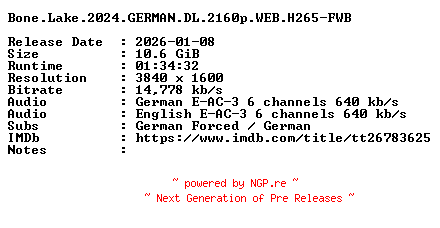 NFO for the release Bone.Lake.2024.GERMAN.DL.2160p.WEB.H265-FWB by FWB