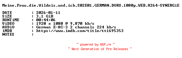 NFO for the release Meine.Frau.die.Wildnis.und.ich.S02E01.GERMAN.DOKU.1080p.WEB.H264-SYNERGiE by SYNERGiE