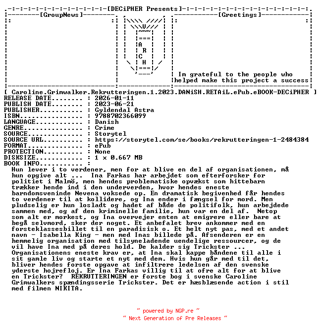 NFO for the release Caroline.Grimwalker.Rekrutteringen.1.2023.DANiSH.RETAiL.ePub.eBOOK-DECiPHER by DECiPHER