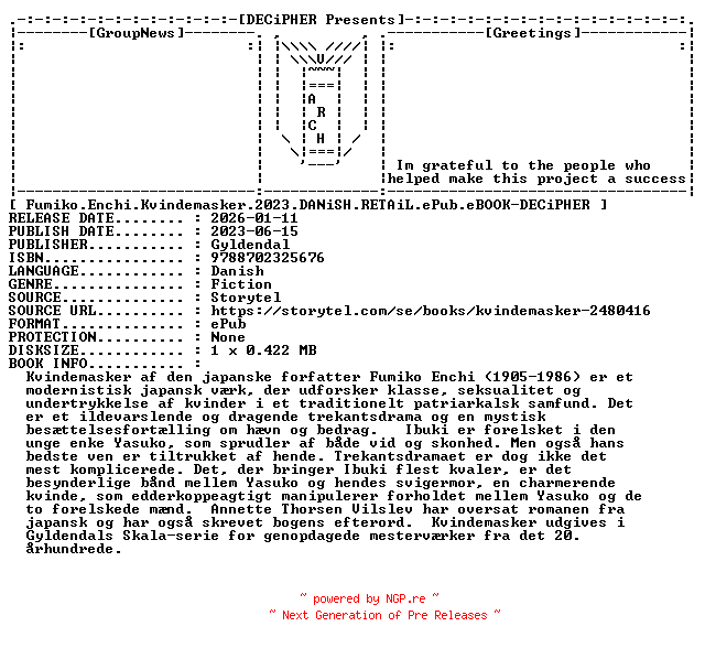 NFO for the release Fumiko.Enchi.Kvindemasker.2023.DANiSH.RETAiL.ePub.eBOOK-DECiPHER by DECiPHER
