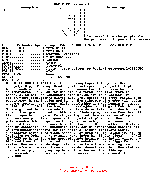 NFO for the release Jakob.Melander.Lysets.Engel.2023.DANiSH.RETAiL.ePub.eBOOK-DECiPHER by DECiPHER