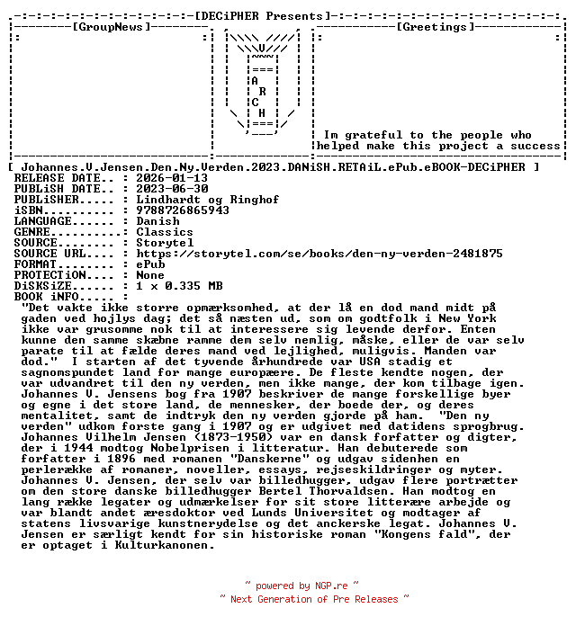 NFO for the release Johannes.V.Jensen.Den.Ny.Verden.2023.DANiSH.RETAiL.ePub.eBOOK-DECiPHER by DECiPHER