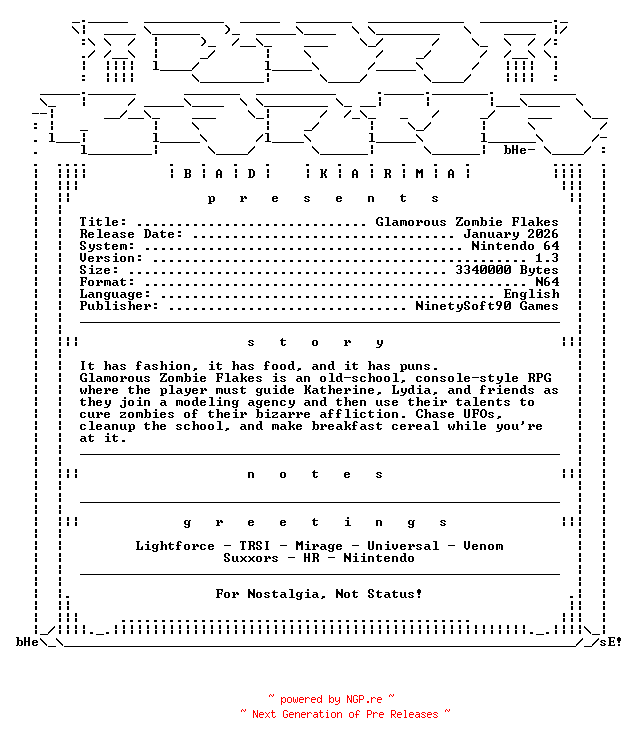 NFO for the release Glamorous_Zombie_Flakes_v1.3_N64-bADkARMA by bADkARMA
