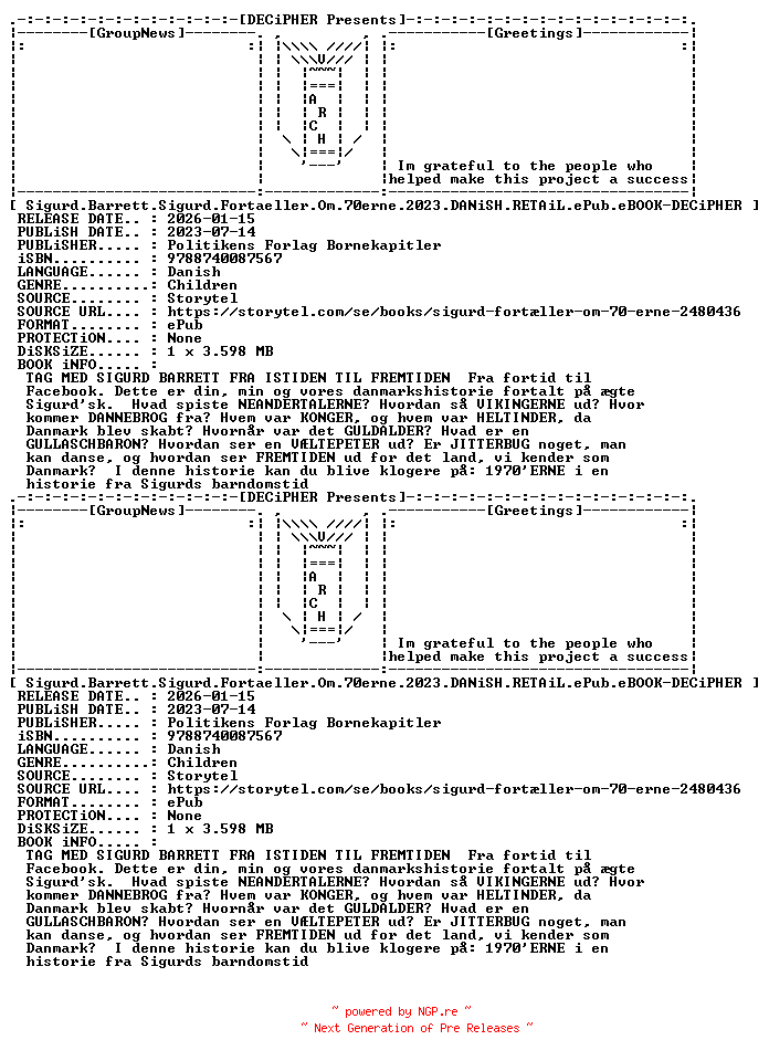 NFO for the release Sigurd.Barrett.Sigurd.Fortaeller.Om.70erne.2023.DANiSH.RETAiL.ePub.eBOOK-DECiPHER by DECiPHER