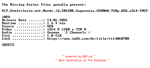 NFO for the release HIP.Ermittlerin.mit.Mords.IQ.S05E08.Supernova.GERMAN.720p.WEB.x264-TMSF by TMSF