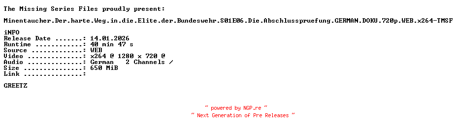 NFO for the release Minentaucher.Der.harte.Weg.in.die.Elite.der.Bundeswehr.S01E06.Die.Abschlusspruefung.GERMAN.DOKU.720p.WEB.x264-TMSF by TMSF