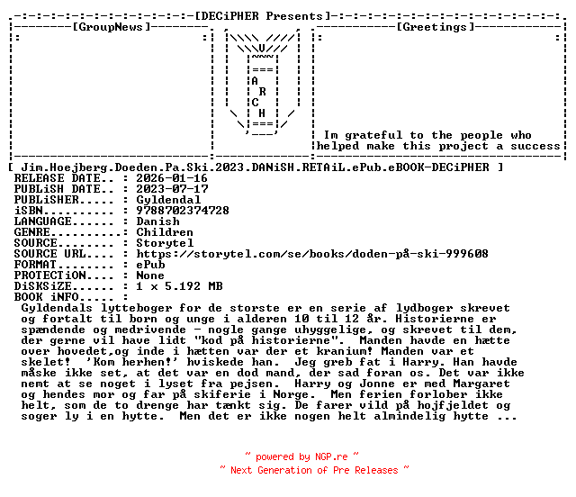 NFO for the release Jim.Hoejberg.Doeden.Pa.Ski.2023.DANiSH.RETAiL.ePub.eBOOK-DECiPHER by DECiPHER