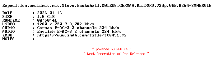 NFO for the release Expedition.am.Limit.mit.Steve.Backshall.S01E05.GERMAN.DL.DOKU.720p.WEB.H264-SYNERGiE by SYNERGiE