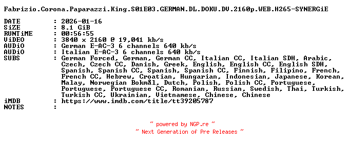 NFO for the release Fabrizio.Corona.Paparazzi.King.S01E03.GERMAN.DL.DOKU.DV.2160p.WEB.H265-SYNERGiE by SYNERGiE