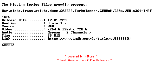 NFO for the release Wer.nicht.fragt.stirbt.dumm.S02E35.Turbulenzen.GERMAN.720p.WEB.x264-TMSF by TMSF