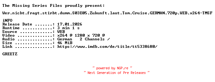 NFO for the release Wer.nicht.fragt.stirbt.dumm.S03E05.Zukunft.laut.Tom.Cruise.GERMAN.720p.WEB.x264-TMSF by TMSF