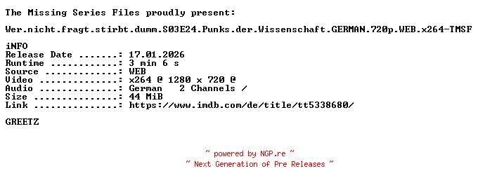 NFO for the release Wer.nicht.fragt.stirbt.dumm.S03E24.Punks.der.Wissenschaft.GERMAN.720p.WEB.x264-TMSF by TMSF
