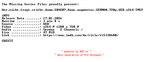 NFO for the release Wer.nicht.fragt.stirbt.dumm.S04E07.Homo.augmentus.GERMAN.720p.WEB.x264-TMSF by TMSF
