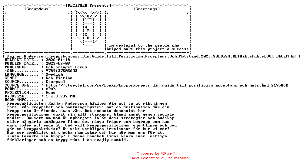 NFO for the release Kajjan.Andersson.Kroppskompass.Din.Guide.Till.Positivism.Acceptans.Och.Motstand.2023.SWEDiSH.RETAiL.ePub.eBOOK-DECiPHER by DECiPHER