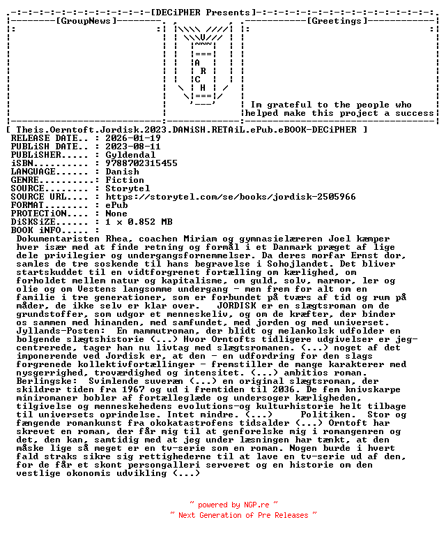 NFO for the release Theis.Oerntoft.Jordisk.2023.DANiSH.RETAiL.ePub.eBOOK-DECiPHER by DECiPHER