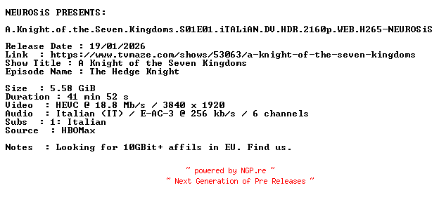 NFO for the release A.Knight.of.the.Seven.Kingdoms.S01E01.iTALiAN.DV.HDR.2160p.WEB.H265-NEUROSiS by NEUROSiS