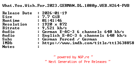 NFO for the release What.You.Wish.For.2023.GERMAN.DL.1080p.WEB.H264-FWB by FWB