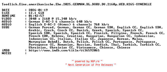 NFO for the release Toedlich.Eine.amerikanische.Ehe.2025.GERMAN.DL.DOKU.DV.2160p.WEB.H265-SYNERGiE by SYNERGiE