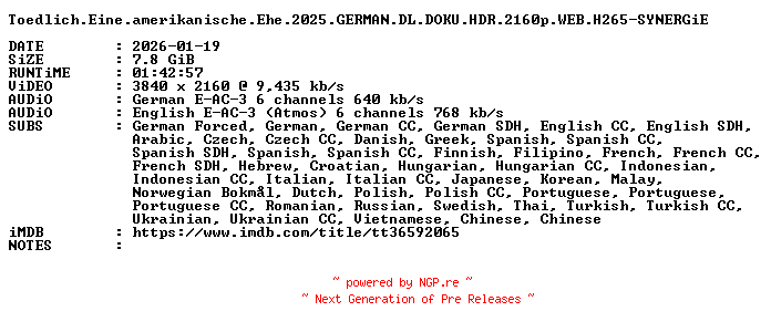NFO for the release Toedlich.Eine.amerikanische.Ehe.2025.GERMAN.DL.DOKU.HDR.2160p.WEB.H265-SYNERGiE by SYNERGiE
