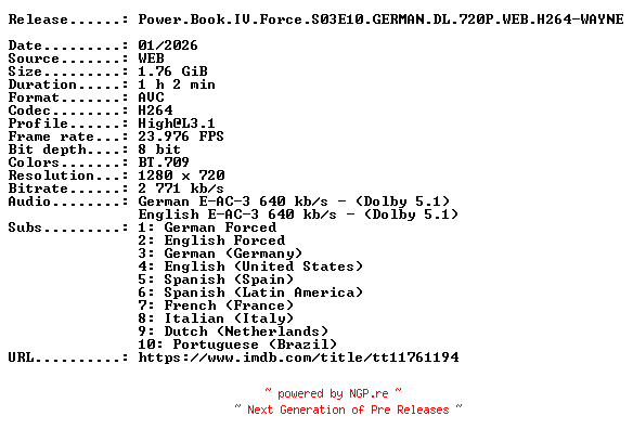 NFO for the release Power.Book.IV.Force.S03E10.GERMAN.DL.720P.WEB.H264-WAYNE by WAYNE