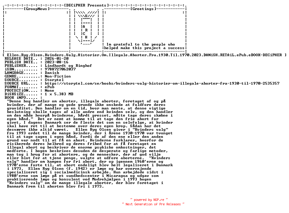 NFO for the release Ellen.Ryg.Olsen.Kvinders.Valg.Historier.Om.Illegale.Aborter.Fra.1930.Til.1970.2023.DANiSH.RETAiL.ePub.eBOOK-DECiPHER by DECiPHER