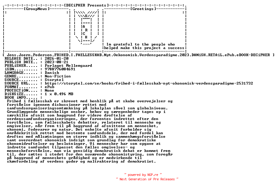 NFO for the release Jens.Joern.Pedersen.Frihed.I.Faellesskab.Nyt.Oekonomisk.Verdensparadigme.2023.DANiSH.RETAiL.ePub.eBOOK-DECiPHER by DECiPHER