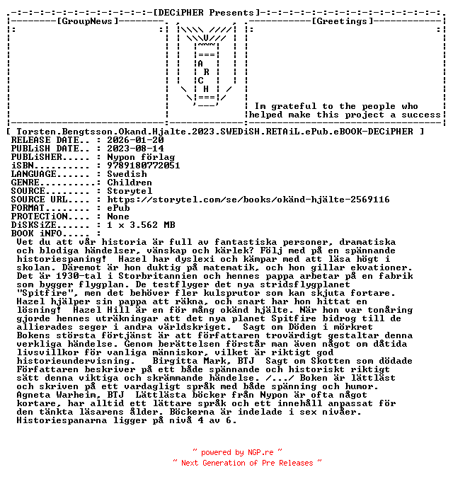 NFO for the release Torsten.Bengtsson.Okand.Hjalte.2023.SWEDiSH.RETAiL.ePub.eBOOK-DECiPHER by DECiPHER