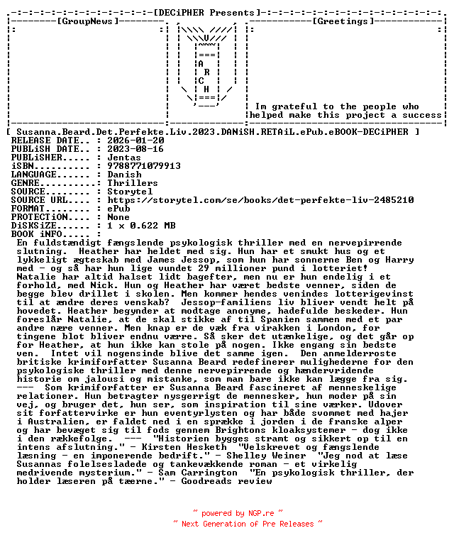 NFO for the release Susanna.Beard.Det.Perfekte.Liv.2023.DANiSH.RETAiL.ePub.eBOOK-DECiPHER by DECiPHER