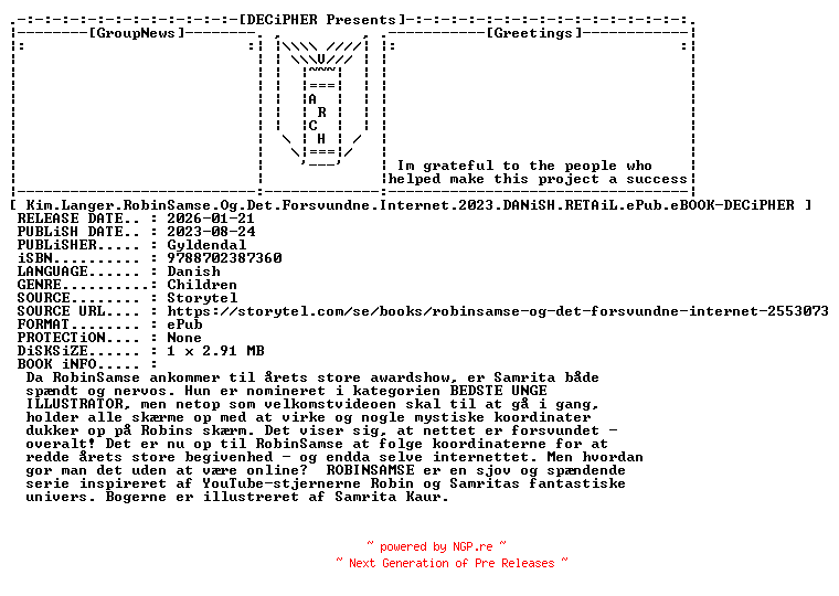 NFO for the release Kim.Langer.RobinSamse.Og.Det.Forsvundne.Internet.2023.DANiSH.RETAiL.ePub.eBOOK-DECiPHER by DECiPHER