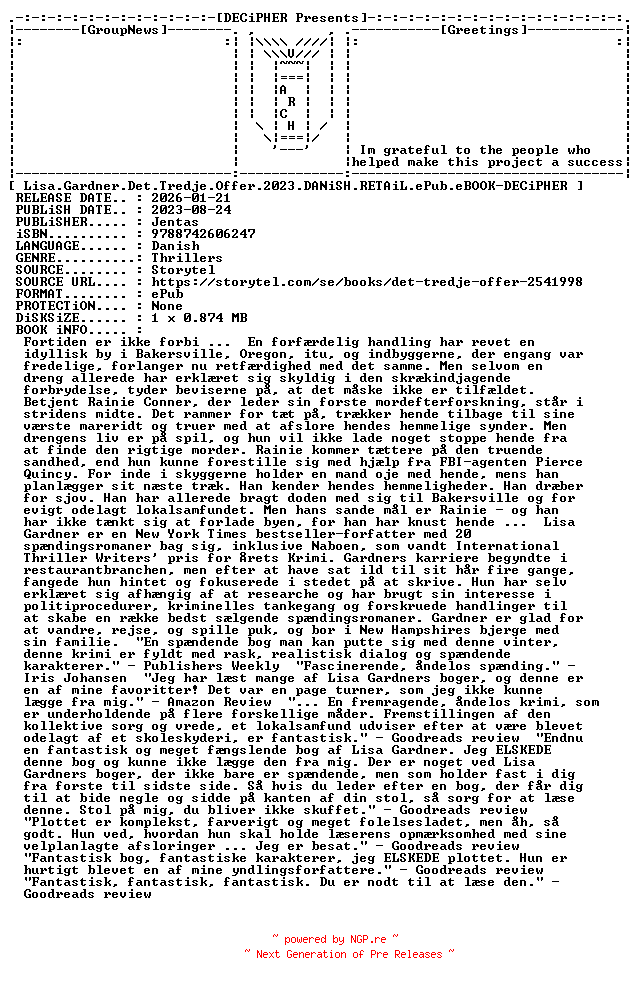 NFO for the release Lisa.Gardner.Det.Tredje.Offer.2023.DANiSH.RETAiL.ePub.eBOOK-DECiPHER by DECiPHER