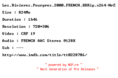 NFO for the release Les.Rivieres.Pourpres.2000.FRENCH.BDRip.x264-NrZ by NrZ