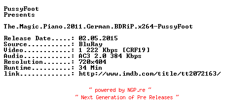 NFO for the release The.Magic.Piano.2011.German.BDRiP.x264-PussyFoot by PussyFoot