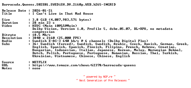 NFO for the release Barracuda.Queens.S02E01.SWEDiSH.DV.2160p.WEB.h265-INGRID by INGRID