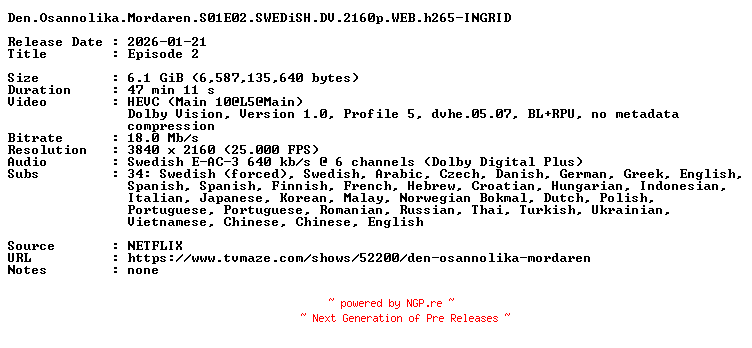 NFO for the release Den.Osannolika.Mordaren.S01E02.SWEDiSH.DV.2160p.WEB.h265-INGRID by INGRID
