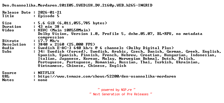 NFO for the release Den.Osannolika.Mordaren.S01E05.SWEDiSH.DV.2160p.WEB.h265-INGRID by INGRID
