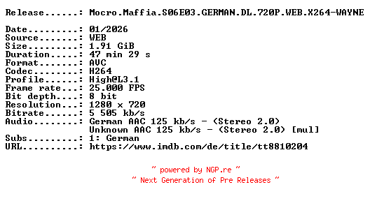 NFO for the release Mocro.Maffia.S06E03.GERMAN.DL.720P.WEB.X264-WAYNE by WAYNE