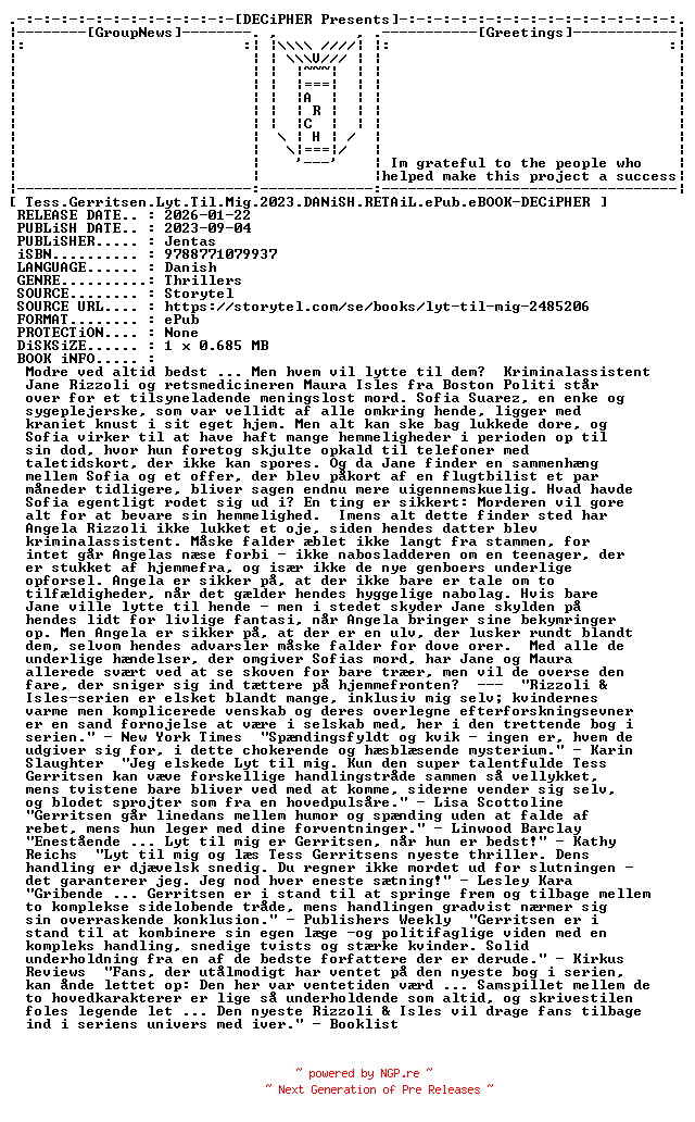 NFO for the release Tess.Gerritsen.Lyt.Til.Mig.2023.DANiSH.RETAiL.ePub.eBOOK-DECiPHER by DECiPHER