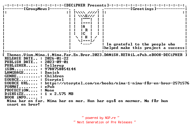 NFO for the release Thomas.Vium.Nima.1.Nima.Far.En.Bror.2023.DANiSH.RETAiL.ePub.eBOOK-DECiPHER by DECiPHER