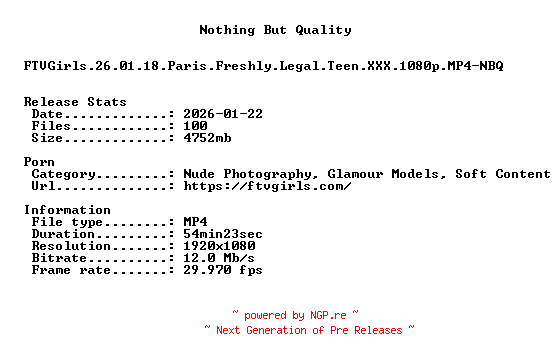 NFO for the release FTVGirls.26.01.18.Paris.Freshly.Legal.Teen.XXX.1080p.MP4-NBQ by NBQ